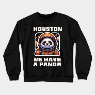 Panda Bear Astronaut Houston We Have A Panda Crewneck Sweatshirt